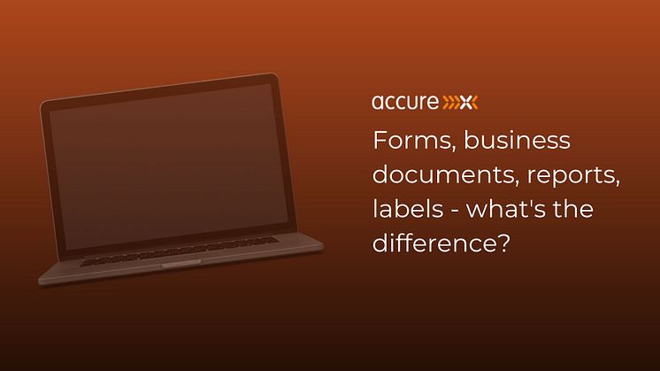 Forms, business documents, reports, labels - what's the difference?