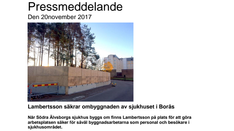 Lambertsson säkrar ombyggnaden av sjukhuset i Borås