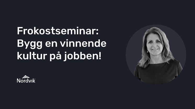 Gratis frokostseminar i Bodø: Bygg en vinnende kultur på jobben.