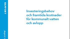 Rapporten Investeringsbehov och framtida kostnader för kommunalt vatten och avlopp är klar