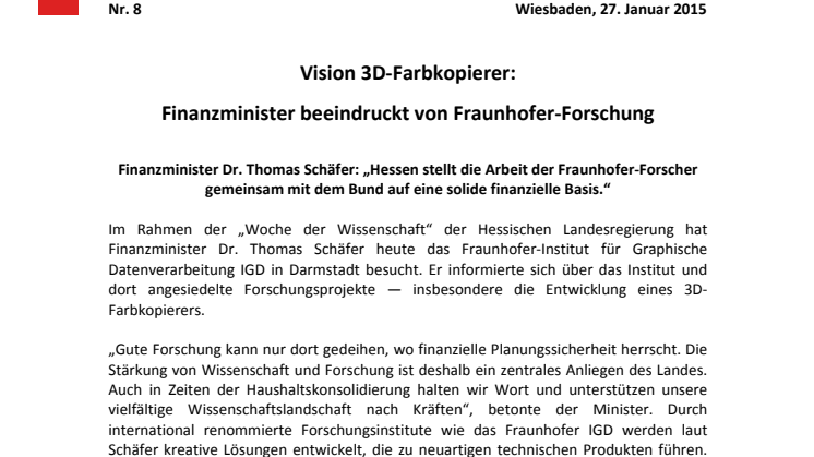 Vision 3D ‐ Farbkopierer: Finanzminister beeindruckt von Fraunhofer ‐ Forschung