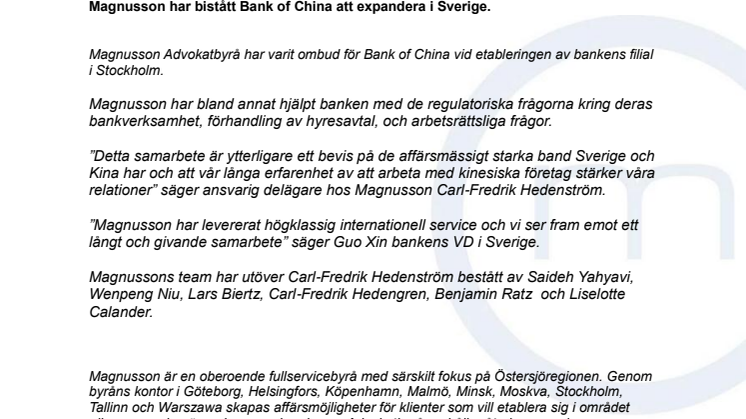 Magnusson har bistått Bank of China att expandera i Sverige.