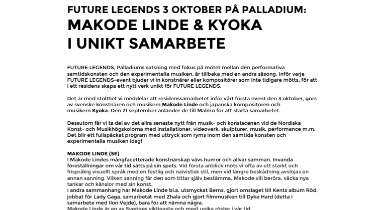 FUTURE LEGENDS 3 OKTOBER PÅ PALLADIUM: MAKODE LINDE & KYOKA I UNIKT SAMARBETE