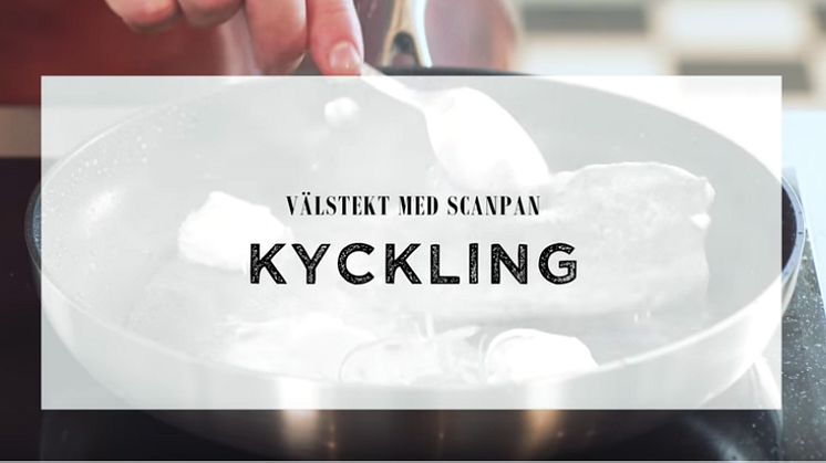 Välstekt med Scanpan – Kyckling