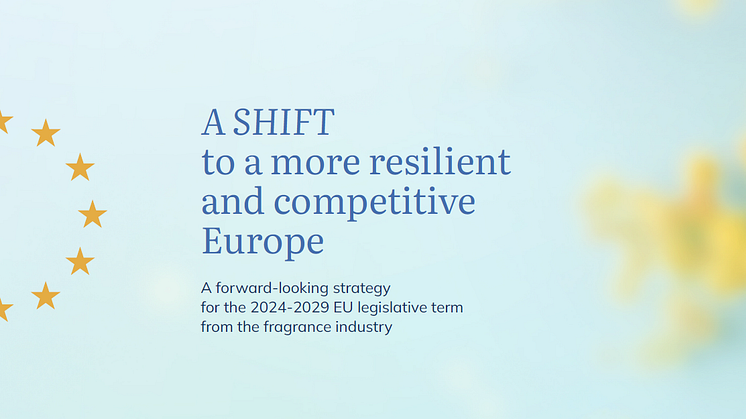 SHIFTing priorities in Europe: Recommendations from the fragrance industry for the EU 2024-2029 mandate