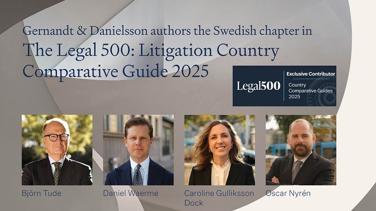 Gernandt & Danielssons tvistlösningsgrupp har författat det svenska kapitlet i The Legal 500: Litigation Country Comparative Guide