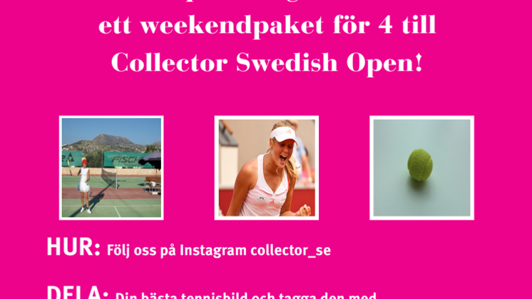 Collectors Instagramtävling kan ta dig hela vägen till centercourten i Båstad 