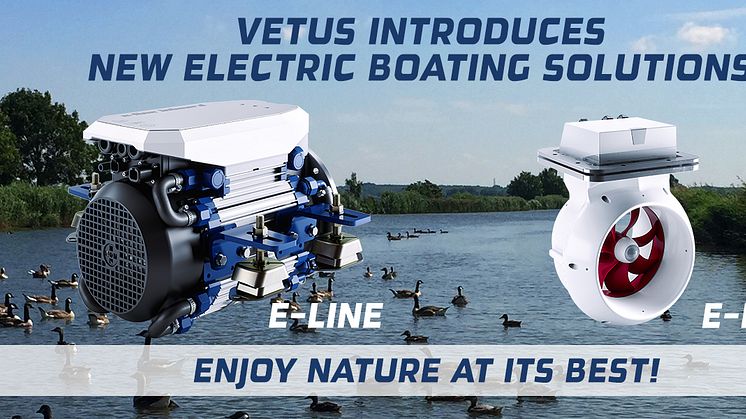Hi-res image - VETUS - VETUS, one of the pioneers of electric propulsion, has confirmed its resurgence in the electric boating market with the launch of the E-LINE and E-POD 