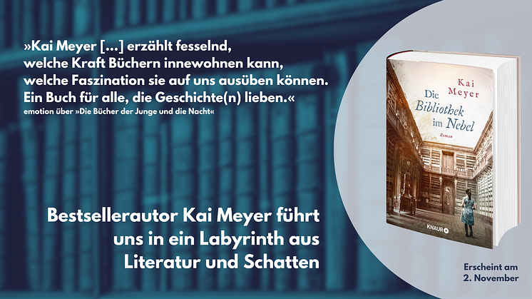 »Die Bibliothek im Nebel«: Bestsellerautor Kai Meyer ist zurück mit einer faszinierenden Melange aus Familiensaga, Kriminalroman, Liebesgeschichte und Abenteuer