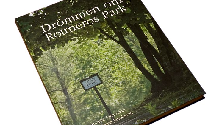 Drömmen om Rottneros Park – Ny bok