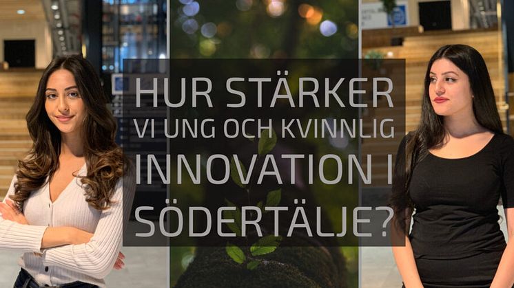 Hur stärker vi ung och kvinnlig innovation i Södertälje?