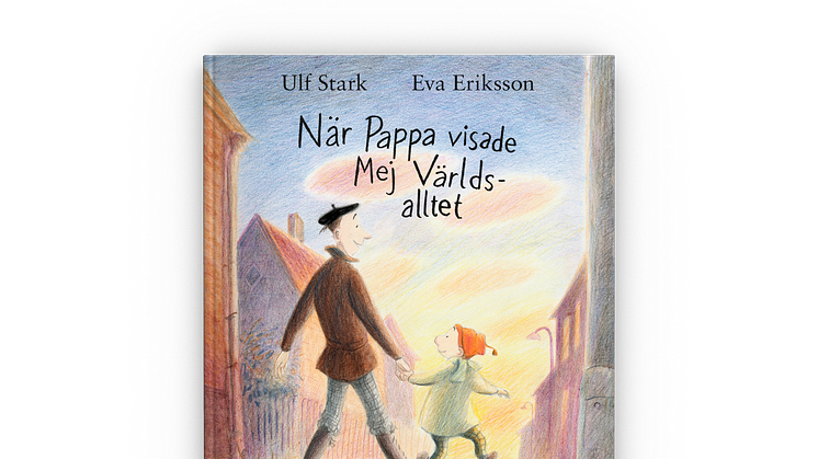 När pappa visade mej världsalltet av Ulf Stark och Eva Eriksson