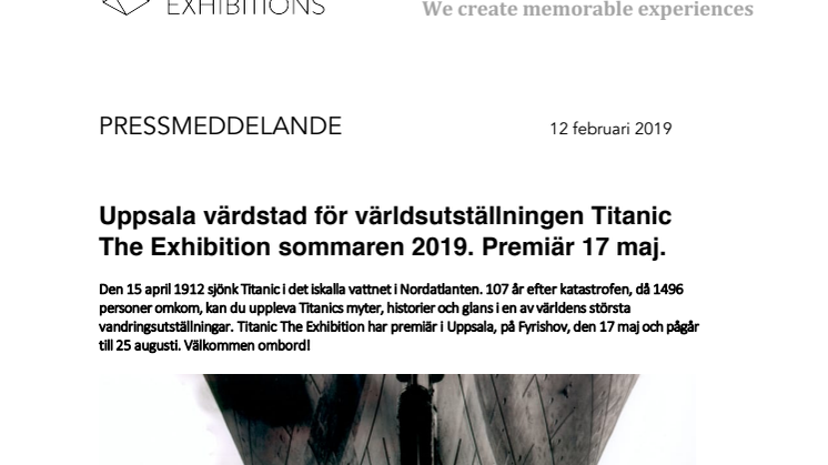 Uppsala värdstad för världsutställningen Titanic The Exhibition sommaren 2019. Premiär 17 maj.