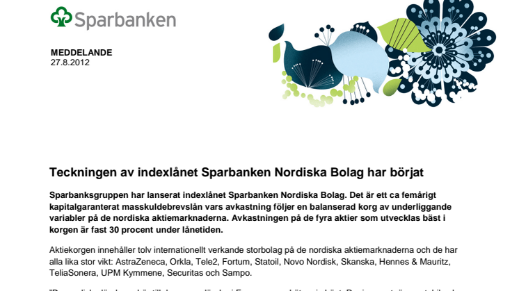 Teckningen av indexlånet Sparbanken Nordiska Bolag har börjat