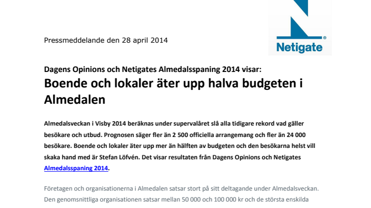 Dagens Opinions och Netigates Almedalsspaning 2014 visar: Boende och lokaler äter upp halva budgeten i Almedalen