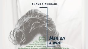 THOMAS DYBDAHL NY SINGLE ''MAN ON A WIRE'' OG EKSKLUSIV TURNÈ I APRIL 2013 