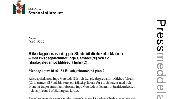 Riksdagen nära dig på Stadsbiblioteket i Malmö: möt riksdagsledamot Inge Garstedt(M) och f d riksdagsledamot Mildred Thulin(C)