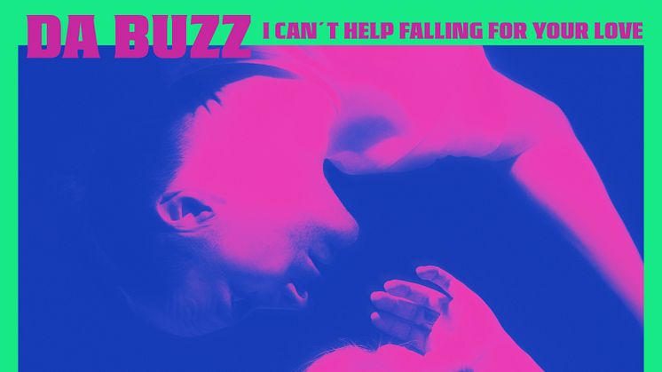 Omslag - Du Buzz "I Can't Help Falling For Your Love"