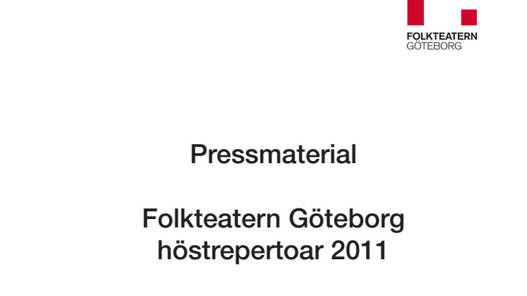 Tre urpremiärer och en nypremiär på Folkteatern Göteborg i höst!