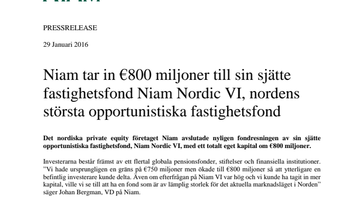Niam tar in €800 miljoner till sin sjätte fastighetsfond Niam Nordic VI, nordens största opportunistiska fastighetsfond