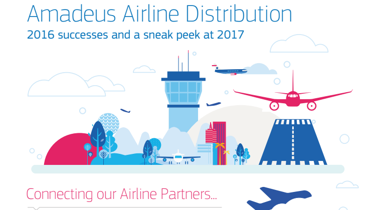 Amadeus Airline Distribution – Høydepunkter fra 2016 og en sniktitt på 2017