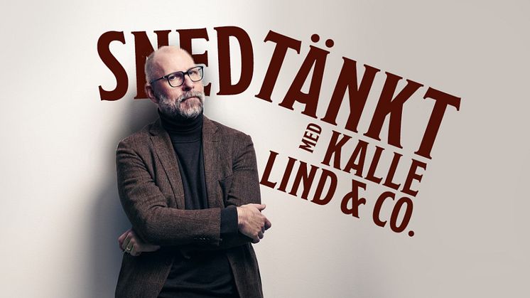Sverigeturné för succéföreställningen ”Snedtänkt med  Kalle Lind & Co”