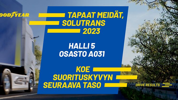 Goodyear esittelee yhdistetyn kuljetusliikkeiden tehokkuuden, kilpailukyvyn ja vastuullisuuden edistämisratkaisun SOLUTRANS 2023 -messuilla