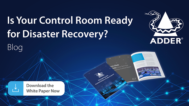 Is Your Control Room Ready for Disaster Recovery?