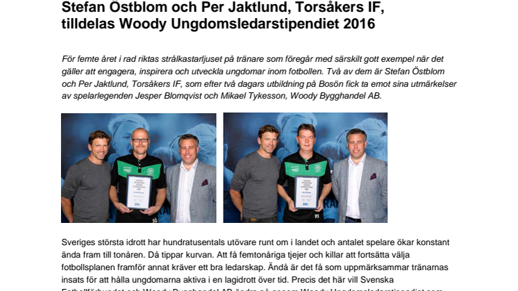 Stefan Östblom och Per Jaktlund, Torsåkers IF,  tilldelas Woody Ungdomsledarstipendiet 2016 