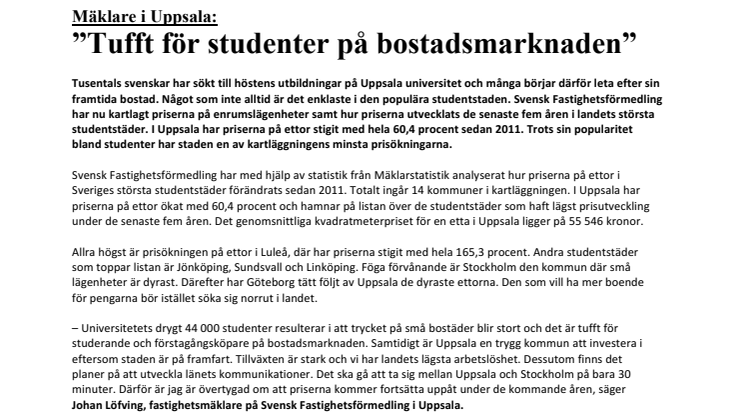 Mäklare i Uppsala: ”Tufft för studenter på bostadsmarknaden” 