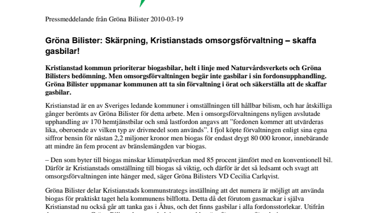 Gröna Bilister: Skärpning, Kristianstads omsorgsförvaltning – skaffa gasbilar!