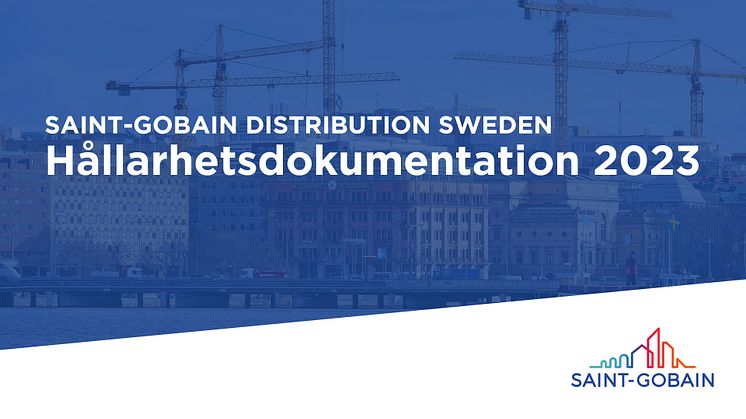 Saint-Gobain Distribution Sweden presenterar hållbarhetsdokumentation för 2023.