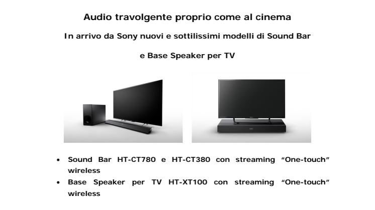 Audio travolgente proprio come al cinema: in arrivo da Sony nuovi e sottilissimi modelli di Sound Bar e Base Speaker per TV 