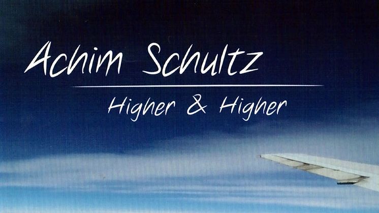 Higher & Higher - die neue CD von Achim Schultz