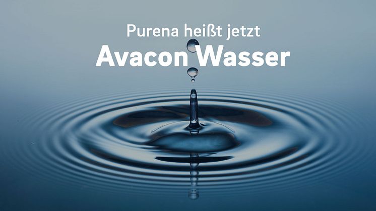 Mehr Sichtbarkeit für Geschäftsfeld Wasser: Purena wird zu Avacon Wasser