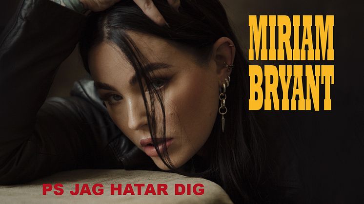 Cherrie, Dagny, GERD och Molly Hammar gästar Miriam Bryants ”PS jag hatar dig”-turné 