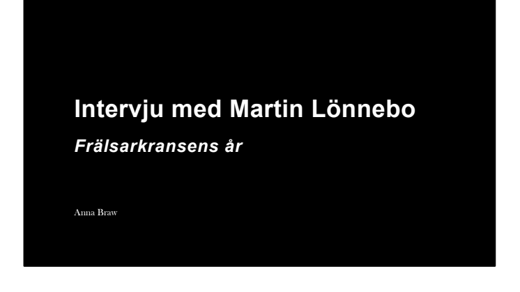 Intervju med Martin Lönnebo 