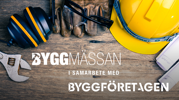 Byggmässan 2021 i partnerskap med Byggföretagen