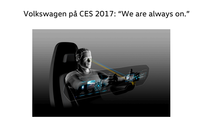 Volkswagen på CES 2017: “We are always on.”