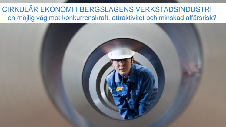 Inbjudan till workshop om cirkulära och konkurrenskraftiga affärsstrategier för Bergslagens verkstadsindustri