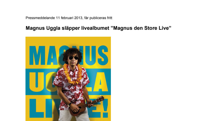 Magnus Uggla släpper livealbumet ”Magnus den Store Live”