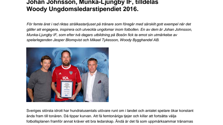 Johan Johnsson, Munka-Ljungby IF, tilldelas  Woody Ungdomsledarstipendiet 2016