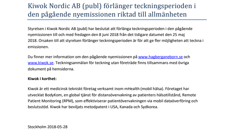 Kiwok Nordic AB (publ) förlänger teckningsperioden i den pågående nyemissionen riktad till allmänheten