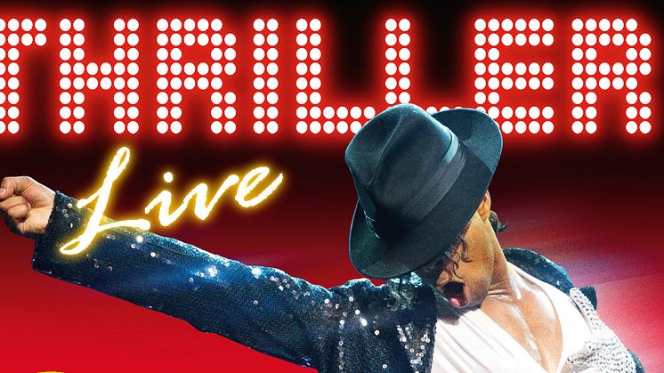 Succéföreställningen Thriller Live åter till Malmö Arena! 