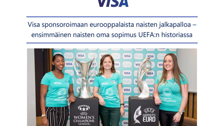 Visa sponsoroimaan eurooppalaista naisten jalkapalloa – ensimmäinen naisten oma sopimus UEFA:n historiassa 