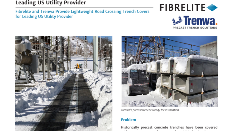 Fibrelite and Trenwa Provide Lightweight Road Crossing Trench Covers for Leading US Utility Provider