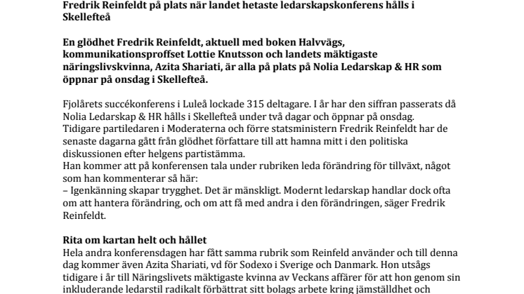 Fredrik Reinfeldt på plats när landet hetaste ledarskapskonferens hålls i Skellefteå