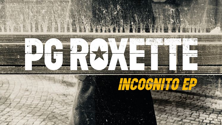  ”Incognito”  Fyra spännande samarbeten på ny EP med PG Roxette