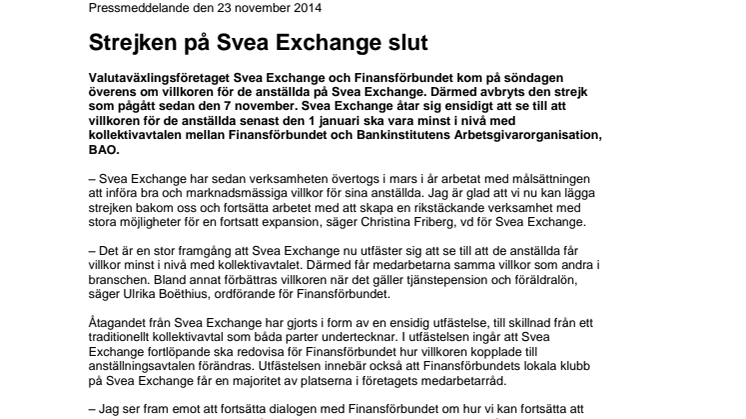 Strejken på Svea Exchange slut