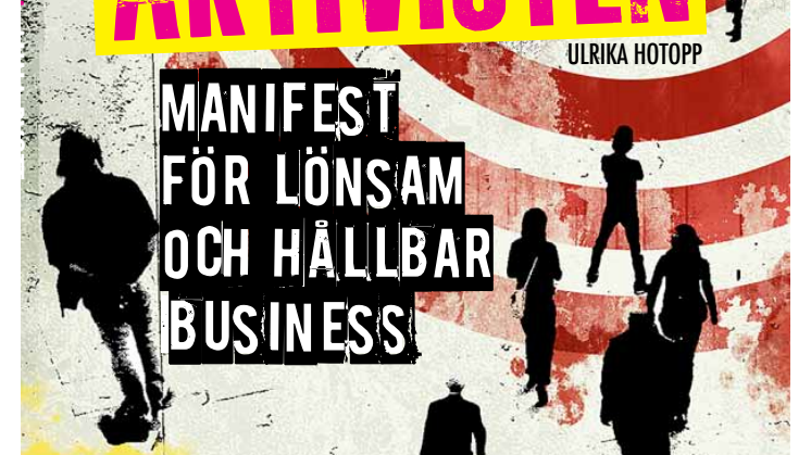 Ny bok: Affärsaktivisten - manifest för lönsam och hållbar business av Anna Ryott